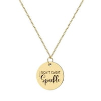 I DON t SWEAT, I Sparkle inspirativna ogrlica od nehrđajućeg čelika gravirana Zlatna disk ogrlica Okrugli