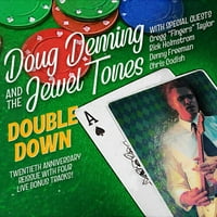 Doug Deming & The Drael Tonovi - Dvostruki dolje: 20. godišnjica - CD