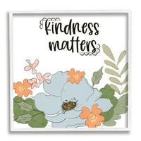 Stupell Industries Kindness Matters Sentiment Floral Bouquet Green Leaves, 12, dizajnirao Terri Conrad